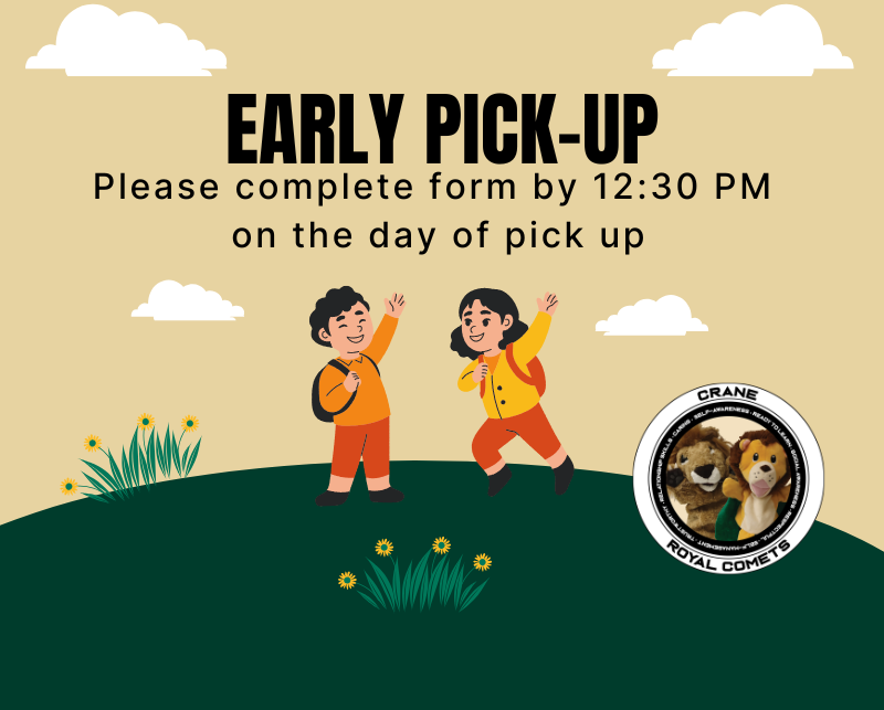  Early pick-up due by 12:30 pm